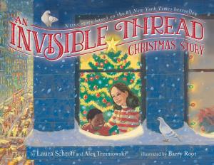 Book cover of An Invisible Thread Christmas Story