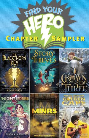 bigCover of the book Find Your Hero Chapter Sampler by 
