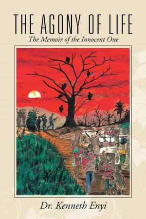 Cover of the book The Agony of Life by Temba Munsaka