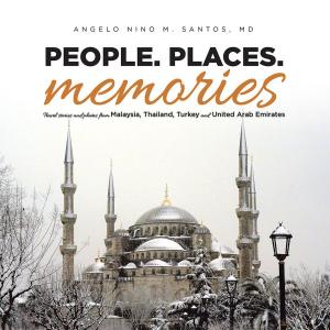 Cover of the book People. Places. Memories by Gordon Beckett