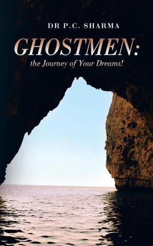 Cover of the book Ghostmen: the Journey of Your Dreams! by Suvra