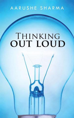 Cover of the book Thinking out Loud by Siddharth S. Sinha