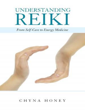 Cover of the book Understanding Reiki: From Self Care to Energy Medicine by Gerald F. Heaney