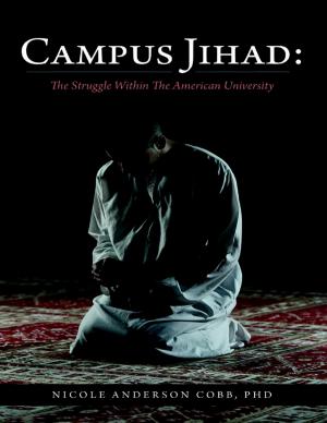 Cover of the book Campus Jihad: The Struggle Within the American University by Cynthia Moulton