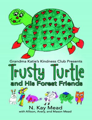 Cover of Grandma Katie’s Kindness Club Presents Trusty Turtle and His Forest Friends