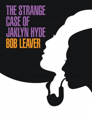 Cover of the book The Strange Case of Jaklyn Hyde by Dennis Snider