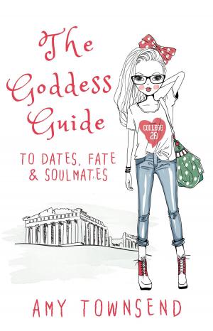 Cover of the book The Goddess Guide to Dates, Fate & Soulmates by Carlos Martín Czerner