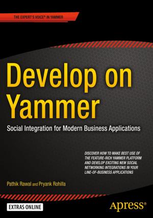 Cover of the book Develop on Yammer by Tim Gorman, Inger Jorgensen, Melanie Caffrey, Lex deHaan