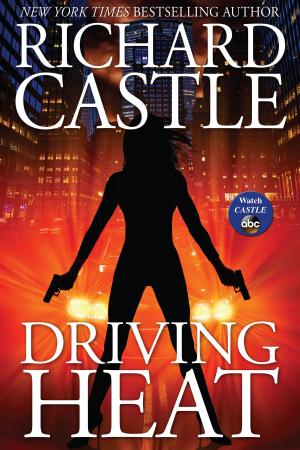 Cover of Driving Heat by Richard Castle, Disney Book Group