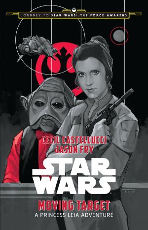 Book cover of Journey to Star Wars: The Force Awakens: Moving Target