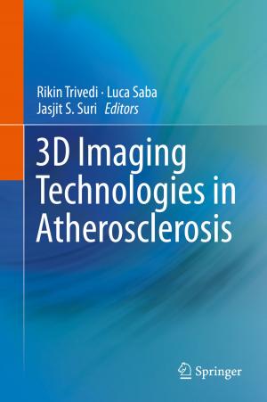 Cover of the book 3D Imaging Technologies in Atherosclerosis by Brian K. Hall