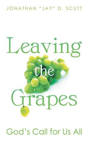 Cover of the book Leaving the Grapes by Lucila Rollins