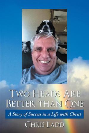 Cover of the book Two Heads Are Better Than One by Lonnie Phillips