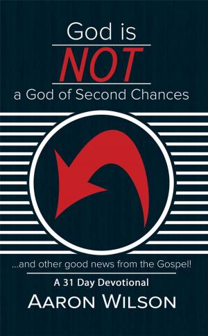 Cover of the book God Is Not a God of Second Chances by Judith B. Munday M.A. M.Ed.