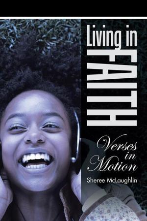 Cover of the book Living in Faith by Charley P. Riney