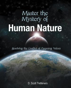 Cover of the book Master the Mystery of Human Nature by Todd Ruffin Sr.