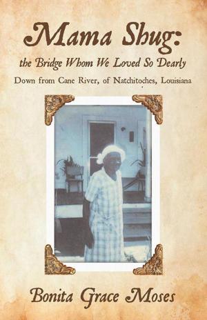 Cover of the book Mama Shug: the Bridge Whom We Loved so Dearly by Carl Gordon