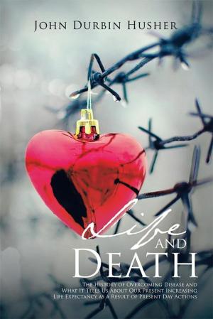 Cover of the book Life and Death by R. H. Peake