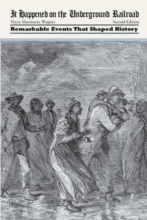 Cover of the book It Happened on the Underground Railroad by Becky Homan