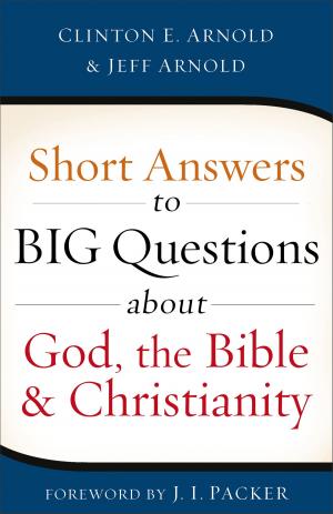 Book cover of Short Answers to Big Questions about God, the Bible, and Christianity