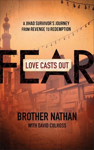 Cover of the book Love Casts Out Fear by Timothy E. Parker