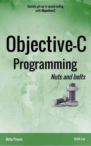 Book cover of Objective-C Programming Nuts and bolts