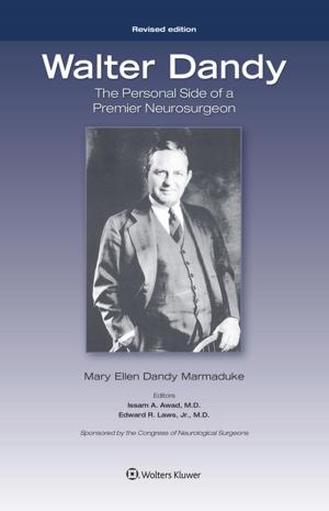 Book cover of Walter Dandy: The Personal Side of a Premier Neurosurgeon, Revised Edition