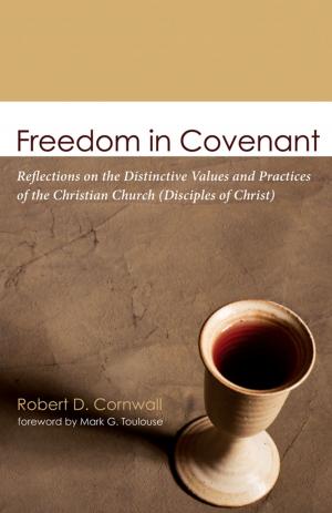 Cover of the book Freedom in Covenant by Donald R. Fletcher