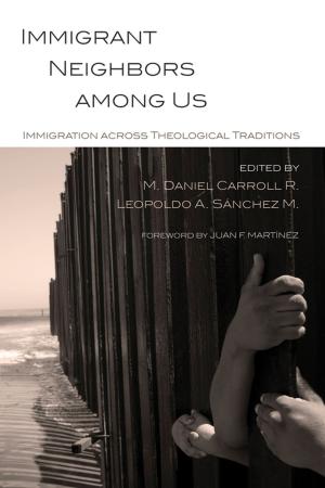 Cover of the book Immigrant Neighbors among Us by Michael Bennett