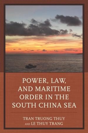 Cover of the book Power, Law, and Maritime Order in the South China Sea by Mary Jo Bona
