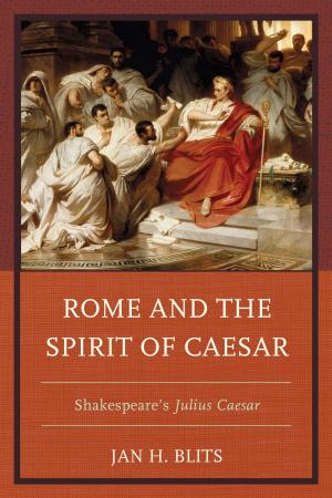 Cover of the book Rome and the Spirit of Caesar by Nigel F. B. Allington, Sébastien Caré, James W. Ceaser, Daniel DiSalvo, Paul T. McCartney, Michael Parsons, Gillian Peele