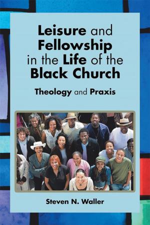 Book cover of Leisure and Fellowship in the Life of the Black Church