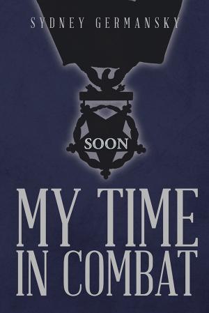 bigCover of the book My Time in Combat by 