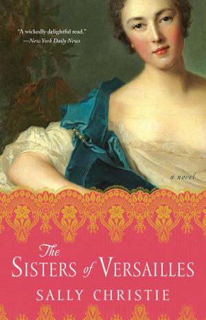 Cover of the book The Sisters of Versailles by Simon Garfield