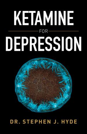 Cover of the book Ketamine for Depression by Richard Tong