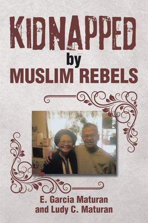 Cover of the book Kidnapped by Muslim Rebels by Brenda Eldoris Henry