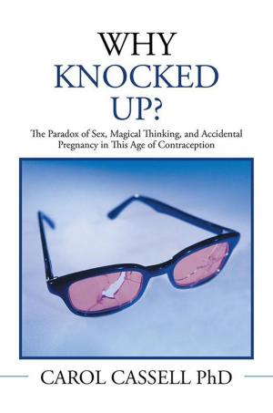 Cover of the book Why Knocked Up? by Caleb Scott Prentiss