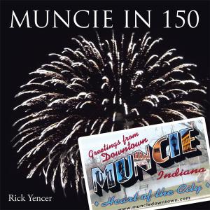 Cover of the book Muncie in 150 by Paul Risser