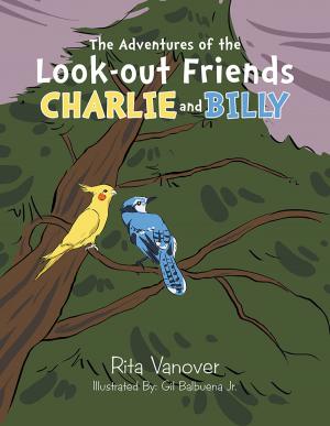 Cover of the book The Adventures of the Look-Out Friends, Charlie and Billy by Jesse Rodriguez