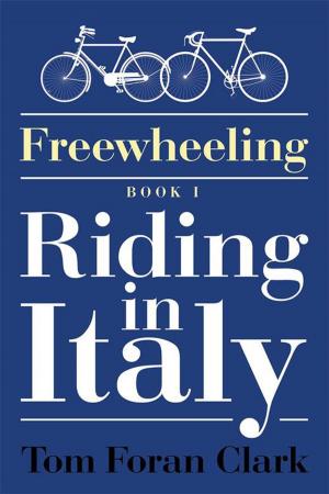 Book cover of Freewheeling: Riding in Italy
