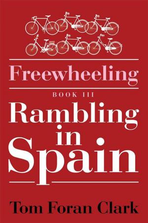 Cover of the book Freewheeling: Rambling in Spain by Alan Crawford