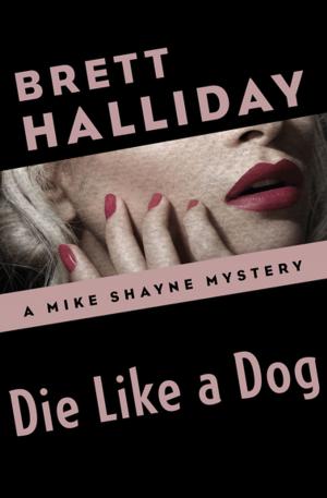Cover of the book Die Like a Dog by Barbara Lawrence
