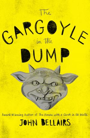 Cover of the book The Gargoyle in the Dump by Chris Lynch