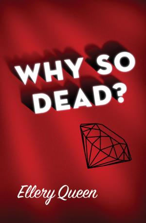Cover of the book Why So Dead? by Chrystal Lee Stevens