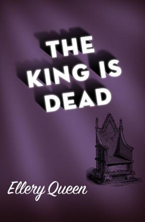 Cover of the book The King Is Dead by Craig Rice