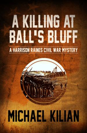 Cover of the book A Killing at Ball's Bluff by Olivia Rae