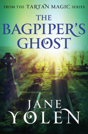 Cover of the book The Bagpiper's Ghost by John J. Nance