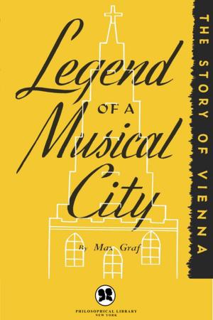 Cover of the book Legacy of a Musical City by Brian Comerford