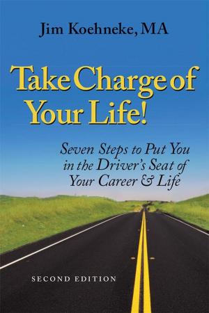 Cover of the book Take Charge of Your Life by Dr. Brenda Schaeffer