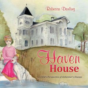 Cover of the book Haven House by Honey Wiggs